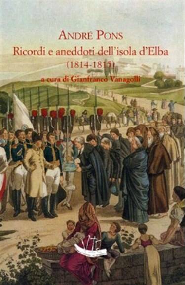 Di nuovo nelle librerie "Ricordi e aneddoti dell’Isola d’Elba" di André Pons