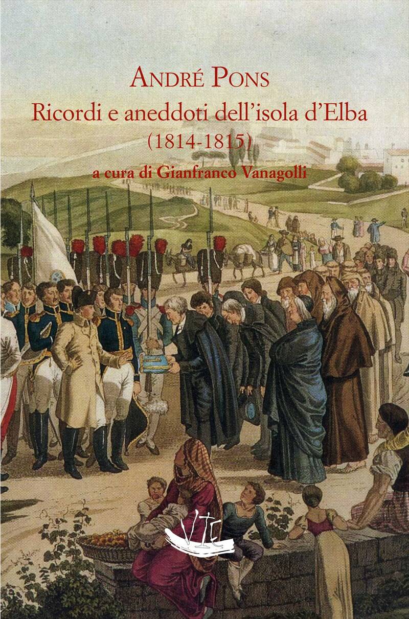 Porto Azzurro, Gianfranco Vanagolli presenta il volume di André Pons "Ricordi e aneddoti dell’Isola d’Elba (1814-1815)"
